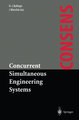 Concurrent Simultaneous Engineering Systems