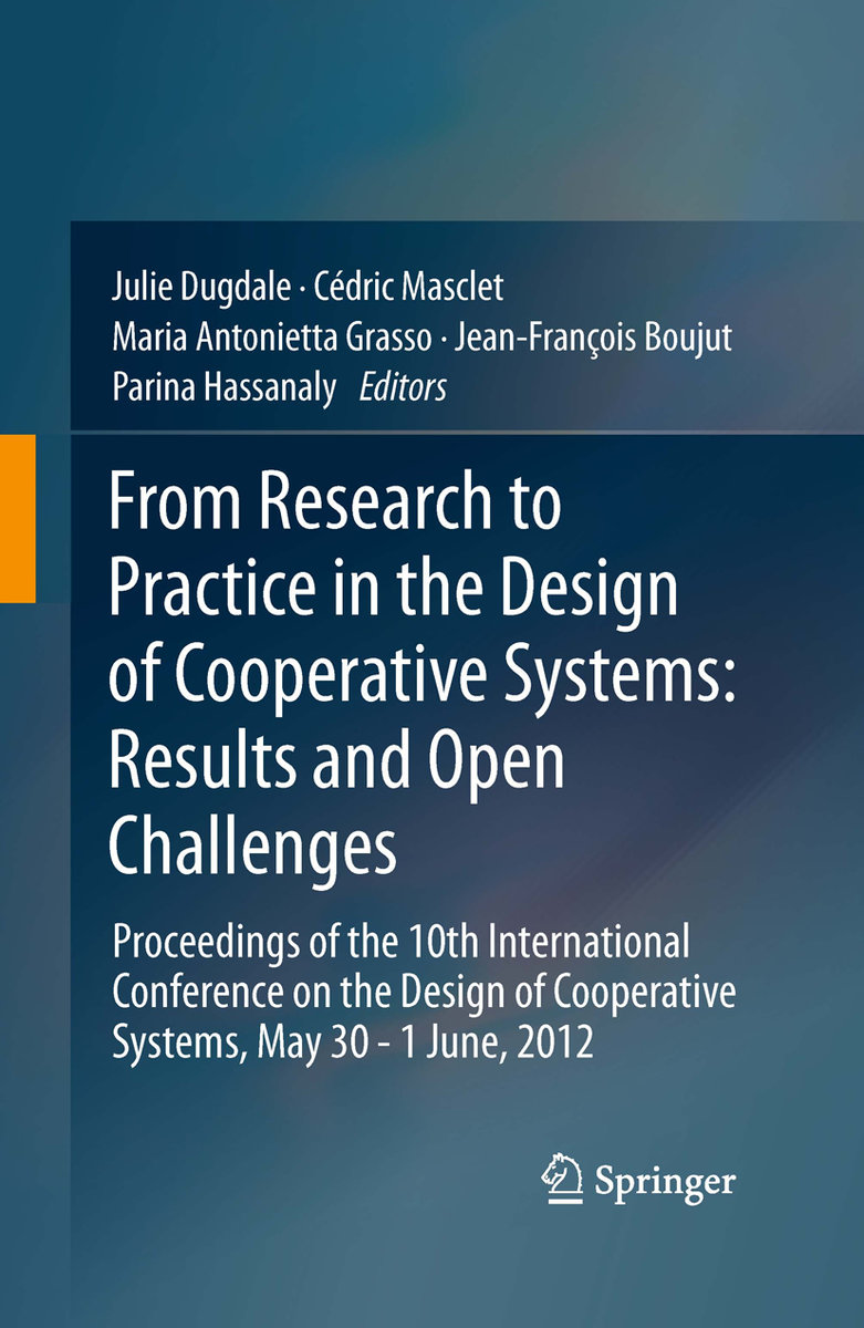 From Research to Practice in the Design of Cooperative Systems: Results and Open Challenges