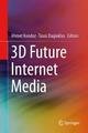 3D Future Internet Media