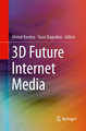 3D Future Internet Media