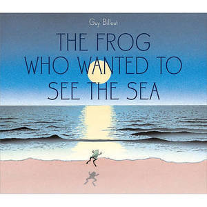 The Frog Who Wanted to See the Sea