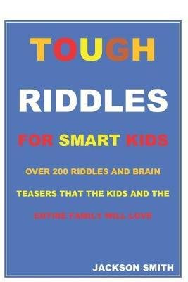 Tough Riddles for Smart Kids