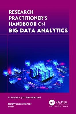 Research Practitioner's Handbook on Big Data Analytics