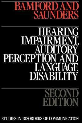 Hearing Impairment, Auditory Perception and Language Disability