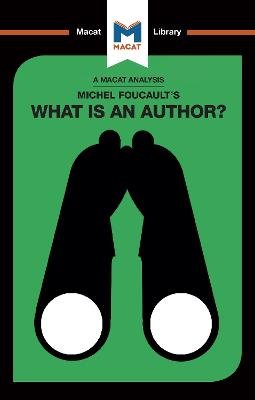 An Analysis of Michel Foucault's What is an Author?