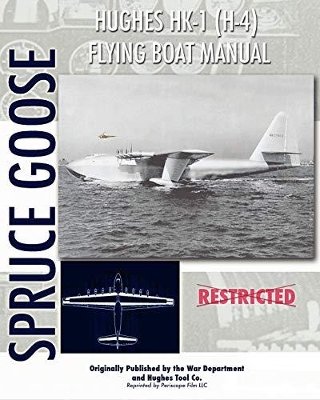 Hughes Hk-1 (H-4) Flying Boat Manual