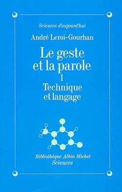 Geste Et La Parole - Tome 1 (Le)