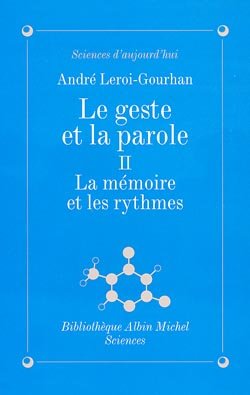 Geste Et La Parole - Tome 2 (Le)