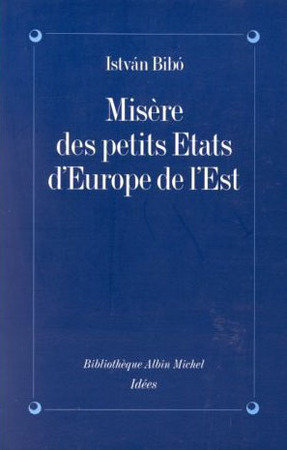 Misere Des Petits Etats D'Europe de L'Est