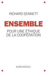 Ensemble : pour une éthique de la coopération