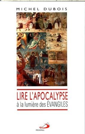 Lire l'Apocalypse à la lumière des Evangiles