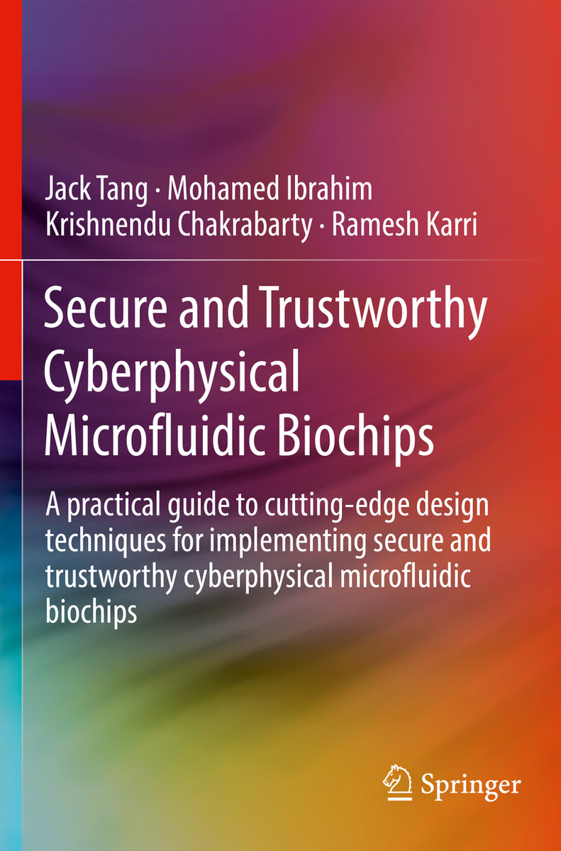 Secure and Trustworthy Cyberphysical Microfluidic Biochips