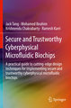 Secure and Trustworthy Cyberphysical Microfluidic Biochips