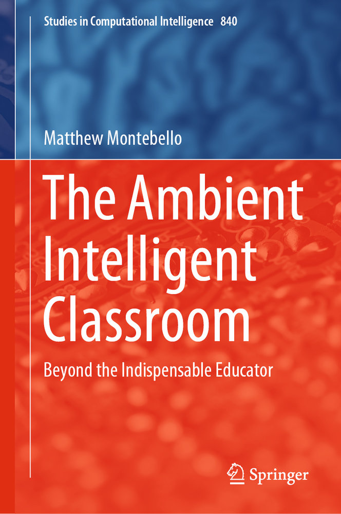 The Ambient Intelligent Classroom