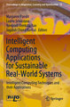 Intelligent Computing Applications for Sustainable Real-World Systems