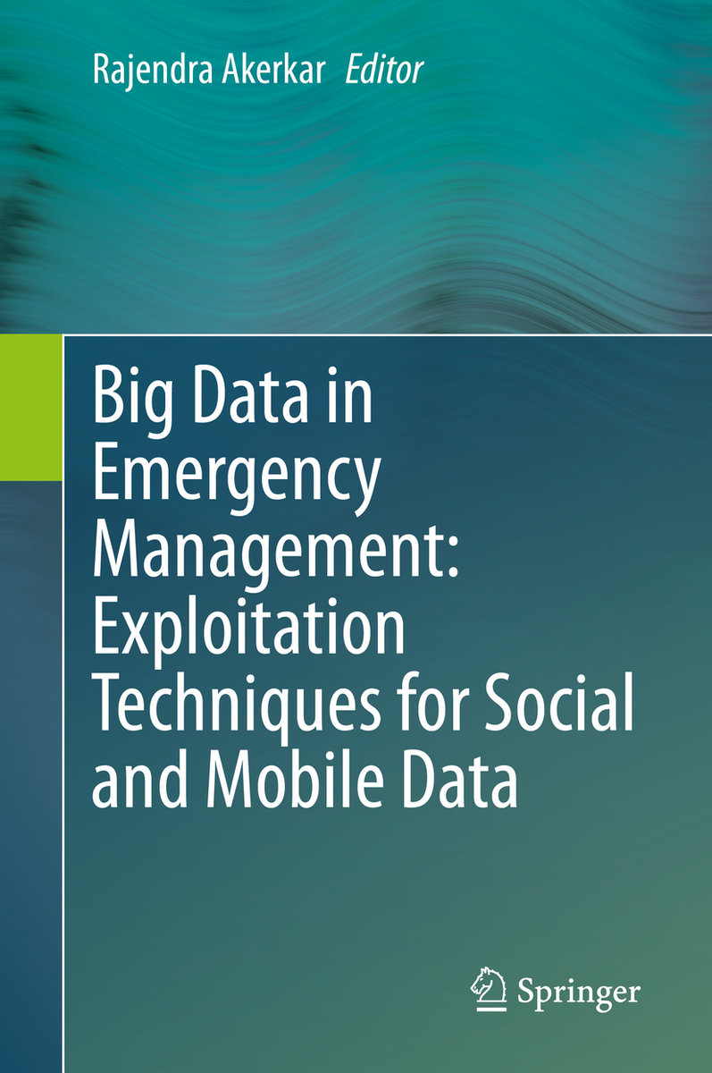 Big Data in Emergency Management: Exploitation Techniques for Social and Mobile Data