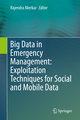 Big Data in Emergency Management: Exploitation Techniques for Social and Mobile Data