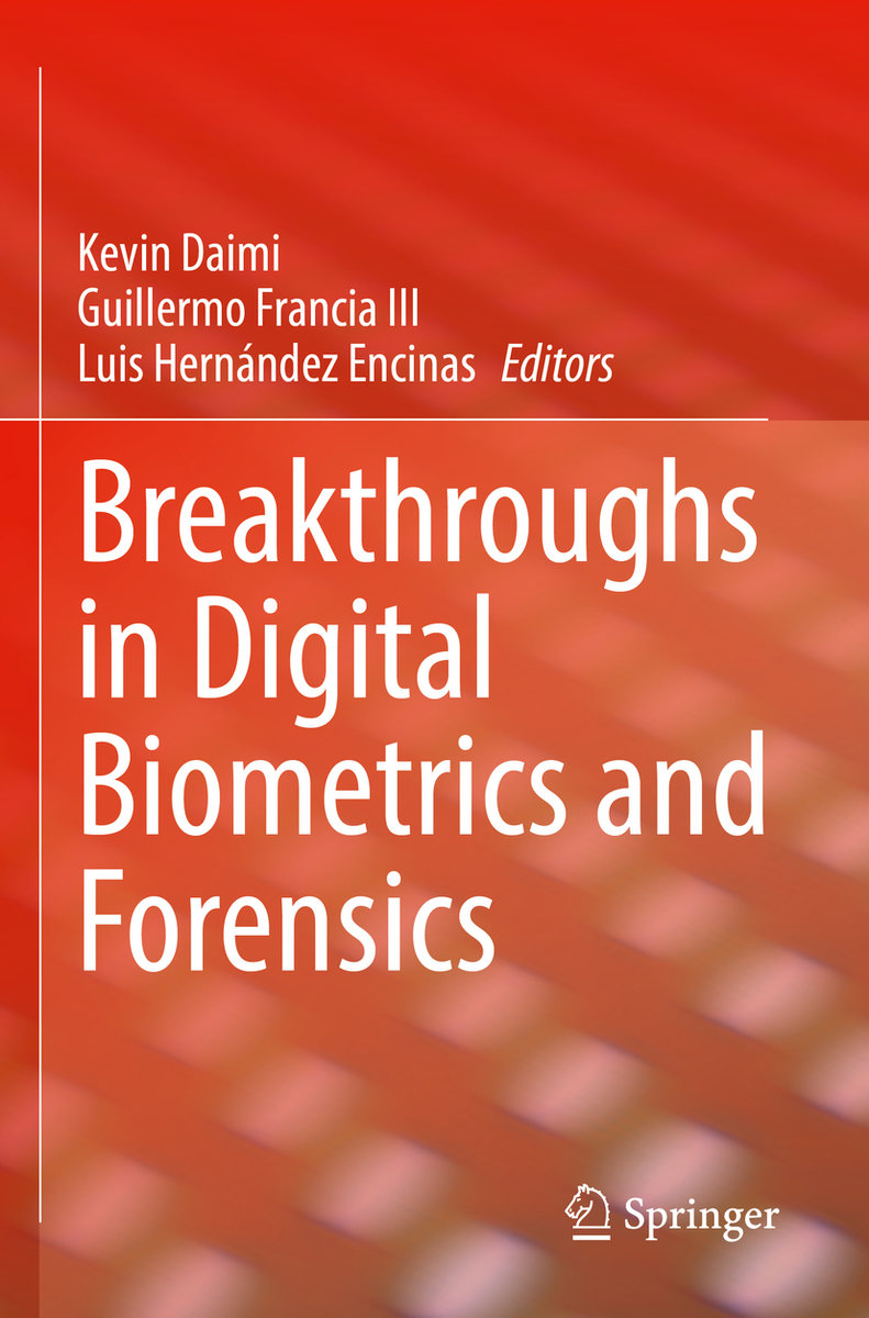 Breakthroughs in Digital Biometrics and Forensics