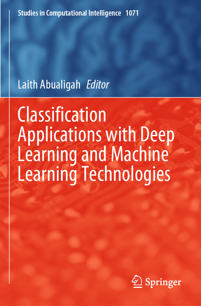 Classification Applications with Deep Learning and Machine Learning Technologies