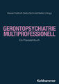 Gerontopsychiatrie multiprofessionell