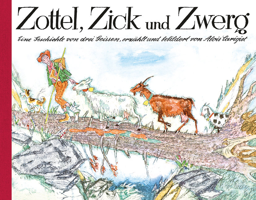 Zottel, Zick und Zwerg