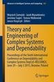 Theory and Engineering of Complex Systems and Dependability