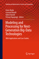 Modeling and Processing for Next-Generation Big-Data Technologies