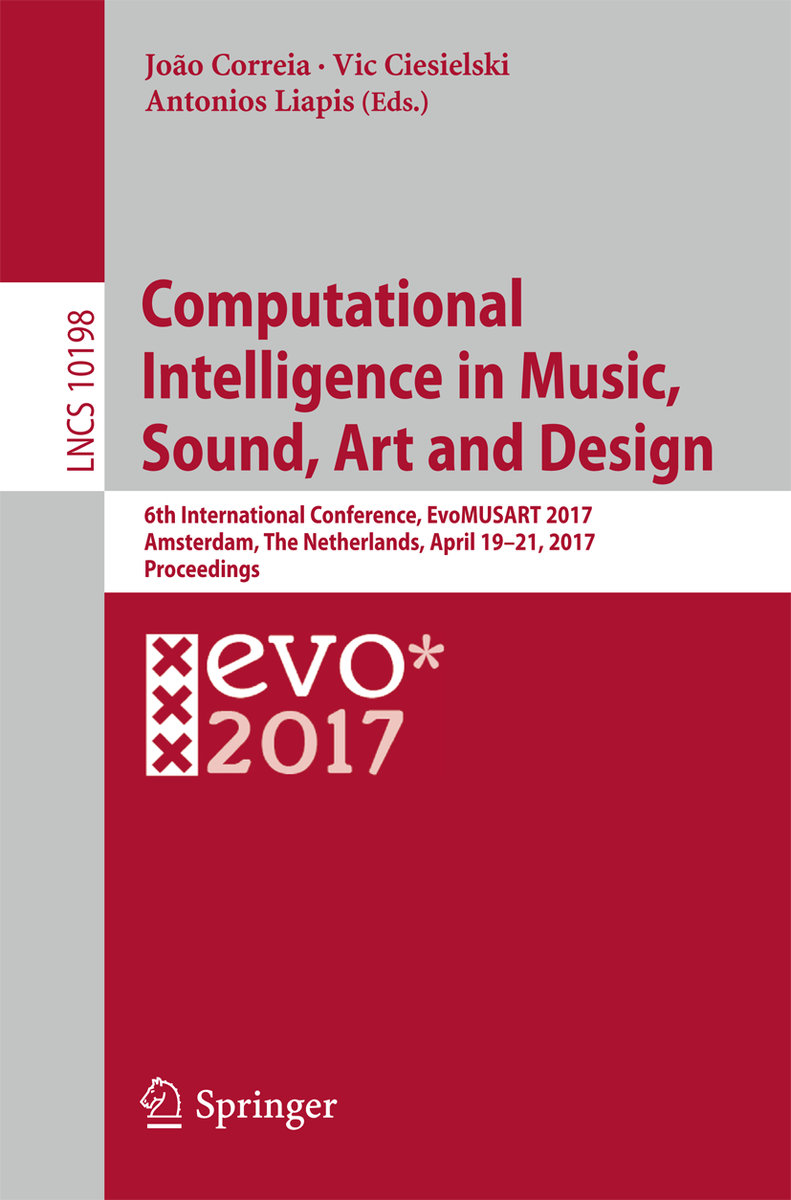 Computational Intelligence in Music, Sound, Art and Design