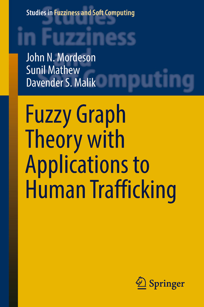 Fuzzy Graph Theory with Applications to Human Trafficking