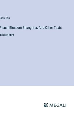 Peach Blossom Shangri-la; And Other Texts