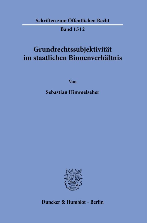 Grundrechtssubjektivität im staatlichen Binnenverhältnis