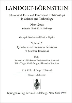 Estimation of Unknown Excitation Functions and Thick Target Yields for p, d, 3He and alpha Reactions / Abschätzung von u - Landolt-Börnstein, Numerical Data and Functional Relationships in Science and Technology