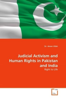 Judicial Activism and Human Rights in Pakistan and India