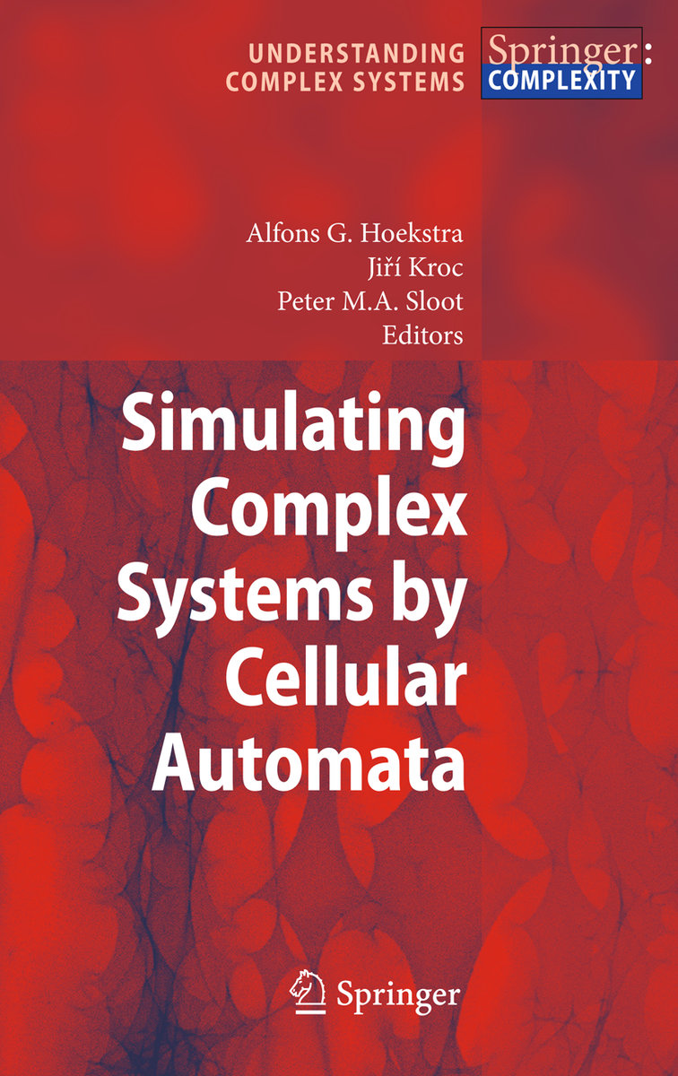 Simulating Complex Systems by Cellular Automata