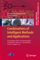 Combinations of Intelligent Methods and Applications