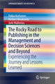 The Rocky Road to Publishing in the Management and Decision Sciences and Beyond