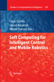 Soft Computing for Intelligent Control and Mobile Robotics