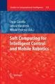 Soft Computing for Intelligent Control and Mobile Robotics