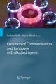 Evolution of Communication and Language in Embodied Agents