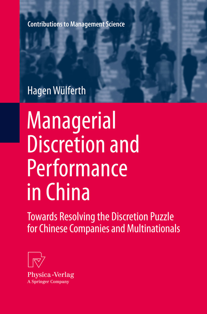 Managerial Discretion and Performance in China