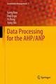 Data Processing for the AHP/ANP