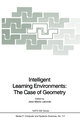 Intelligent Learning Environments: The Case of Geometry