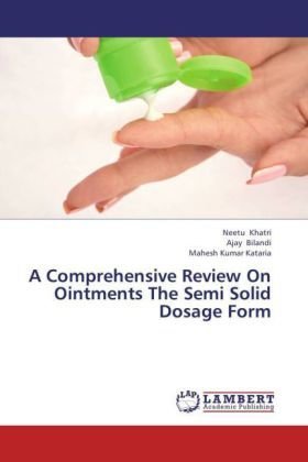 A Comprehensive Review On Ointments The Semi Solid Dosage Form