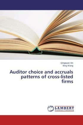 Auditor choice and accruals patterns of cross-listed firms