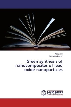 Green synthesis of nanocomposites of lead oxide nanoparticles