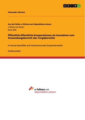 Öffentlich-öffentliche Kooperationen als Ausnahme vom Anwendungsbereich des Vergaberechts