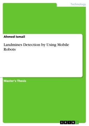 Landmines Detection by Using Mobile Robots