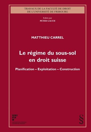 Le régime du sous-sol en droit suisse