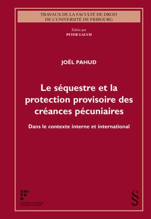 Le séquestre et la protection provisoire des créances pécuniaires