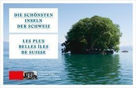 Die schönsten Inseln der Schweiz / Les plus belles îles de Suisse